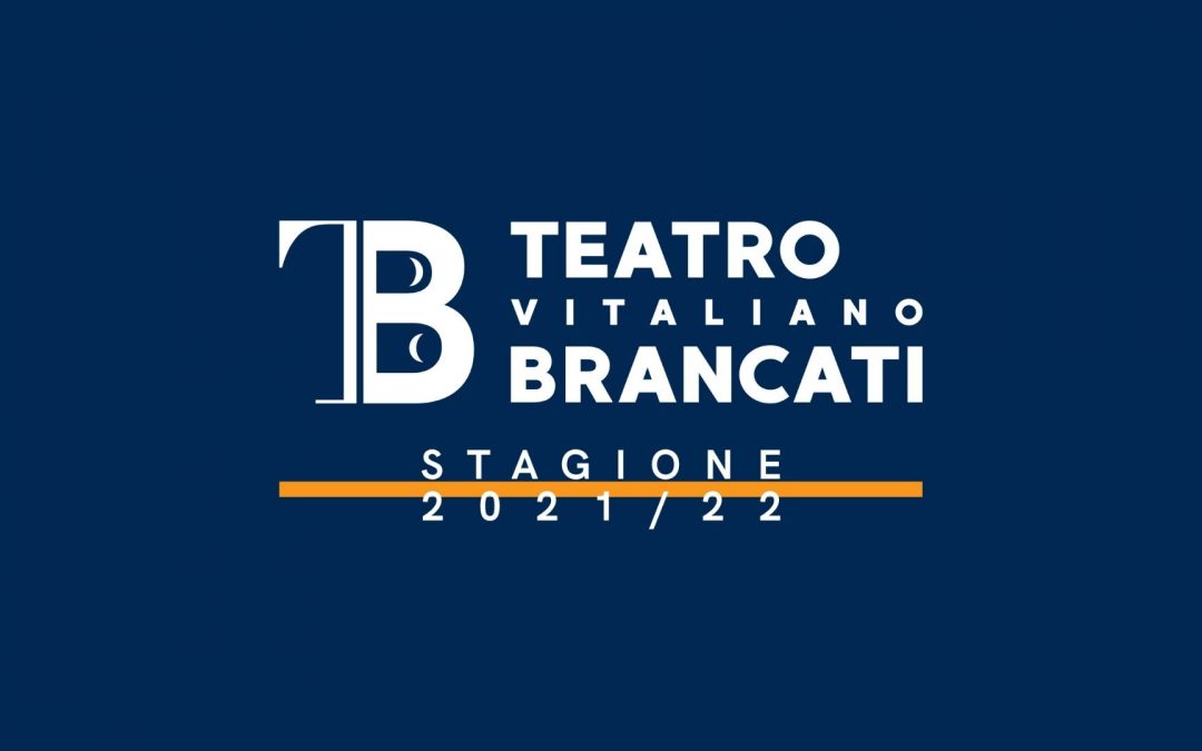Teatro Brancati – Nuova Stagione 2021/2022